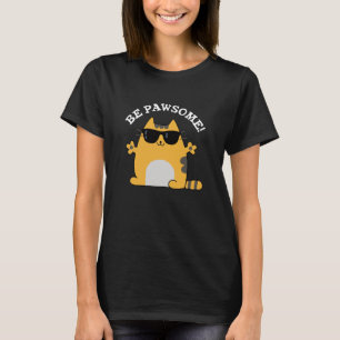 Camiseta Be Paw-some Funny Awesome Cat Pun Dark BG
