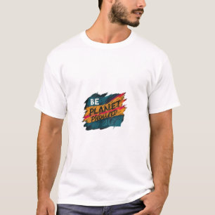 Camiseta Be Planet Proud