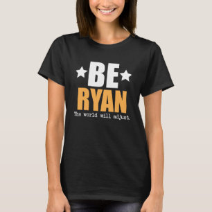 Camiseta Be Ryan El Mundo Se Ajustará
