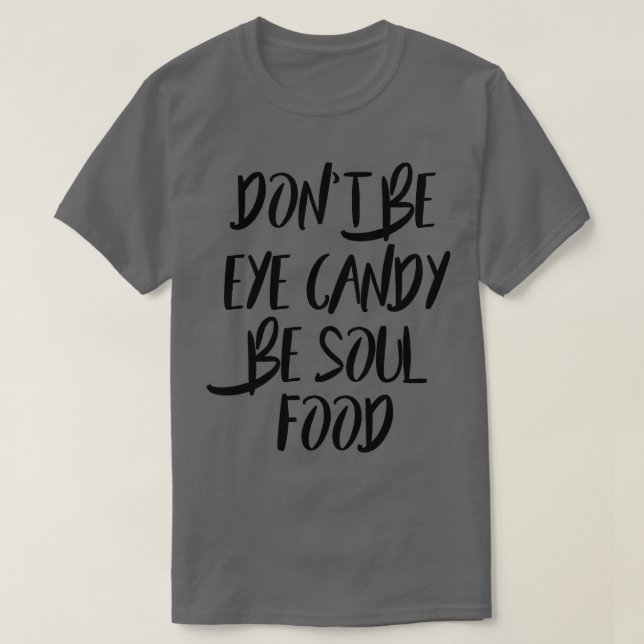 Camiseta Be Soul Food (Diseño del anverso)