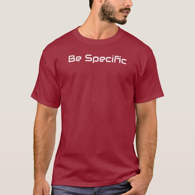 Camiseta Be Specific T-shirt (Anverso)