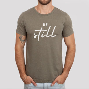 Camiseta Be Still Bible Verse Christian Faith