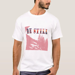 Camiseta Be Still Christian Minimalist