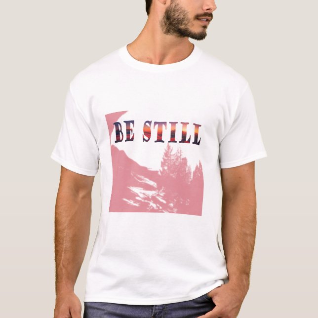 Camiseta Be Still Christian Minimalist (Anverso)