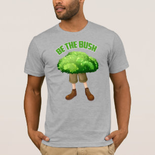 Camiseta Be The Bush Funny Camping Graphic Adventure