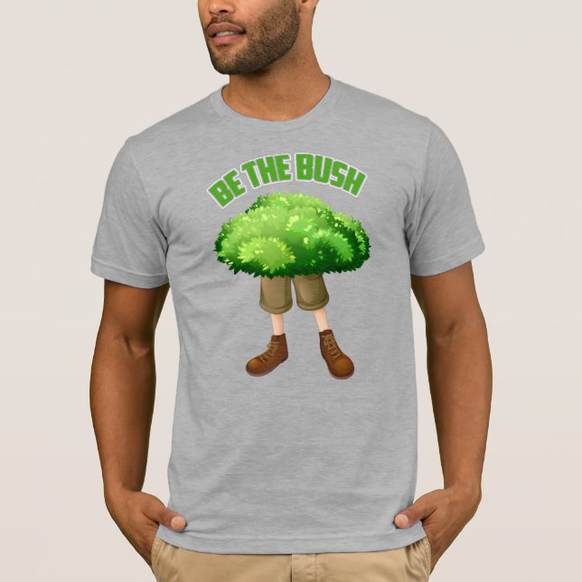 Camiseta Be The Bush Funny Camping Graphic Adventure (Anverso)