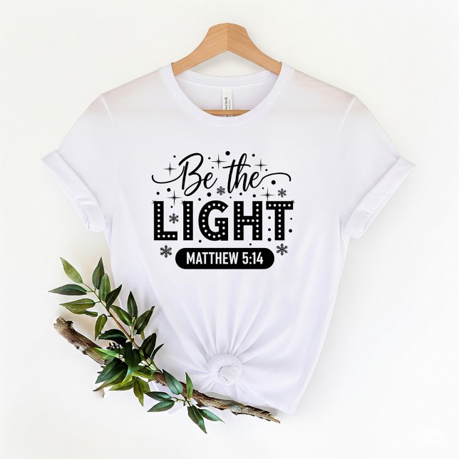 Camiseta Be the Light T-Shirt | Bible Verse T-Shirt (Subido por el creador)