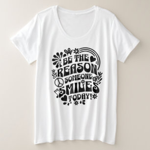 Camiseta Be the Reason Someone Smiles Today