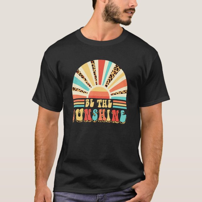 Camiseta Be the Sunshine Inspirador Citate Motivation Ret (Anverso)