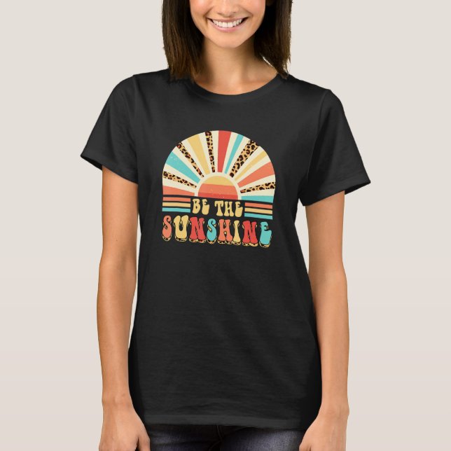 Camiseta Be the Sunshine Inspirador Citate Motivation Ret (Anverso)