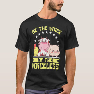 Camiseta Be The Voice Of The Voiceless Vegan Vegetables Mea