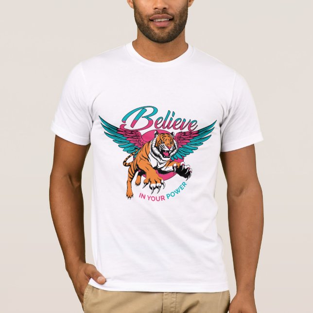 Camiseta Be Tiger — Believe in Your Power (Anverso)