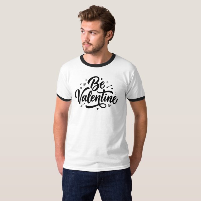 Camiseta Be Valentine Bold Minimal Typography T-Shirt (Anverso completo)