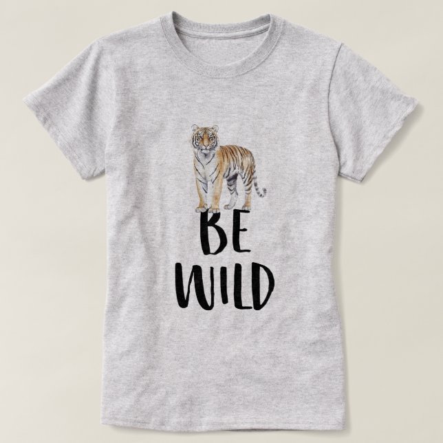 Camiseta Be Wild Tiger (Diseño del anverso)