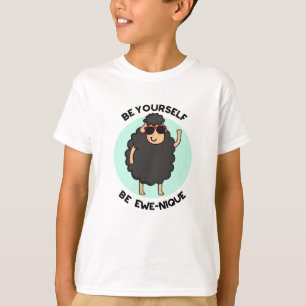 Camiseta Be You Be Ewenique Funny Sheep Pun