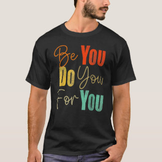 Camiseta Be You Do You For You Black History Melanin Africa