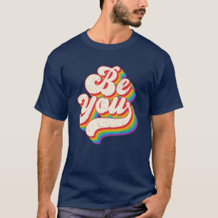 Camiseta Be You Retro Orgullo arcoiris LGBTQ