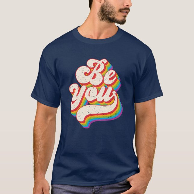 Camiseta Be You Retro Orgullo arcoiris LGBTQ (Anverso)