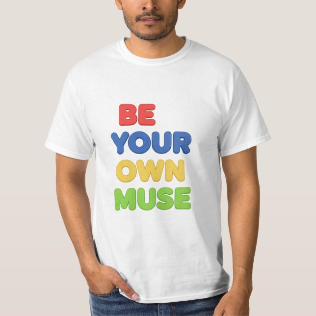 Camiseta Be your own Muse (Anverso)