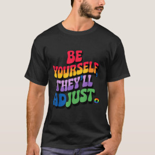 Camiseta Be Yourself Ajustarán El Orgullo De La Bandera Arc
