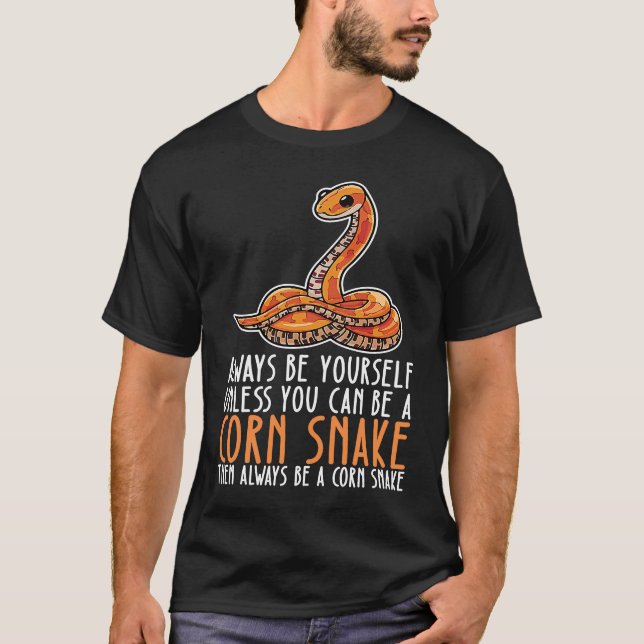 Camiseta Be Yourself Always And Be A Corn Snake (Anverso)
