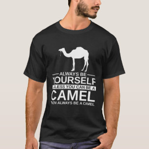 Camiseta Be Yourself Camelfor Men Women Calf Animal