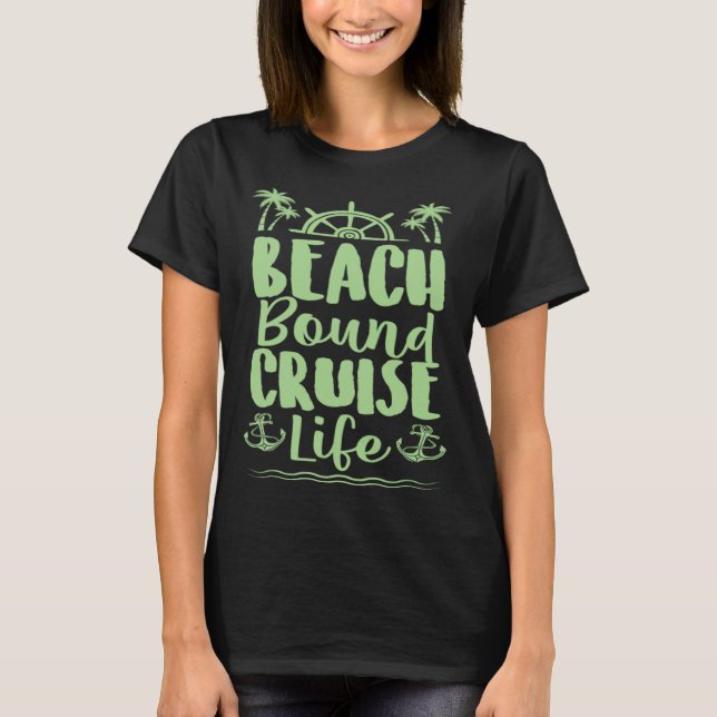 Camiseta Beach Bound Cruise Trip Tropical Cruise Ship Vacat (Anverso)
