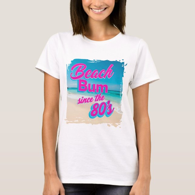 Camiseta Beach Bum desde los años 80 (Anverso)