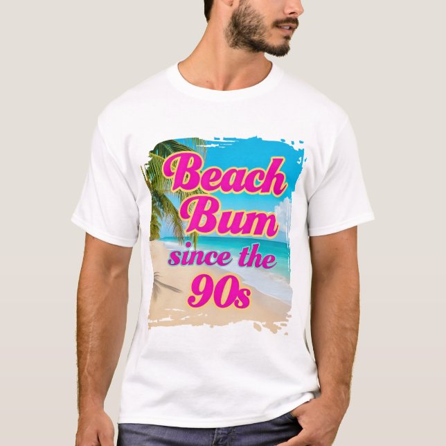 Camiseta Beach Bum desde los años 90 (Anverso)
