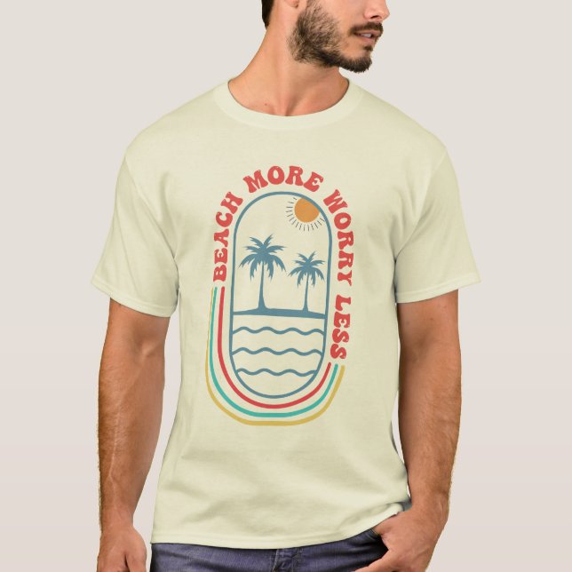 Camiseta "Beach More Worldwide less", Verano Beach Design (Anverso)