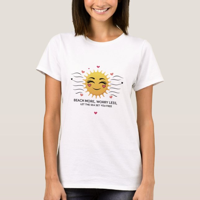 Camiseta Beach More, Worry less - Sonriente Sun & Hearts Wo (Anverso)