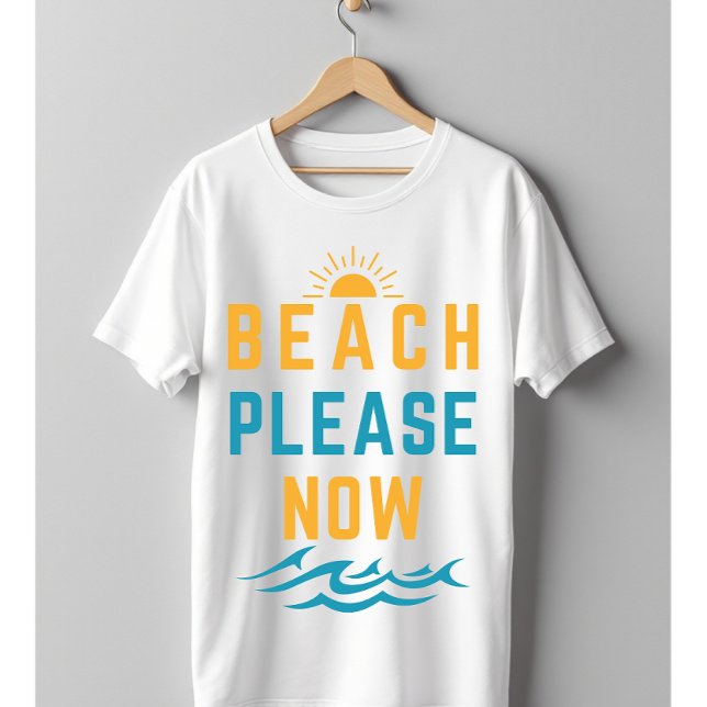 Camiseta Beach Please (Subido por el creador)