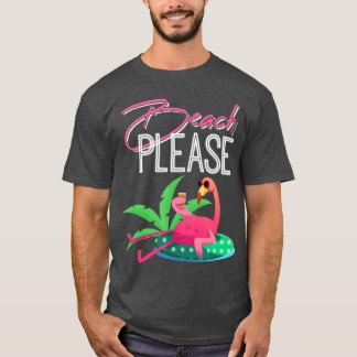 Camiseta Beach Please Funny Mens Wommes for Flamingo