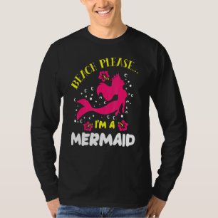 Camiseta Beach Please Im A Mermaid Ocean Fish Tail Sea Myth