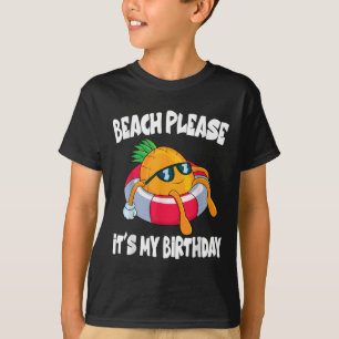 Camiseta Beach Please Is My Birday Funny Pineapple Fruit