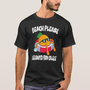 Camiseta Beach Please Me Gradué De College Pineapple For