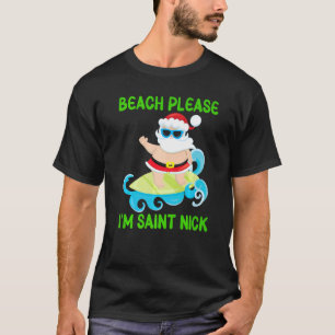 Camiseta Beach Please Soy Saint Nick Santa Surfing Ocean W