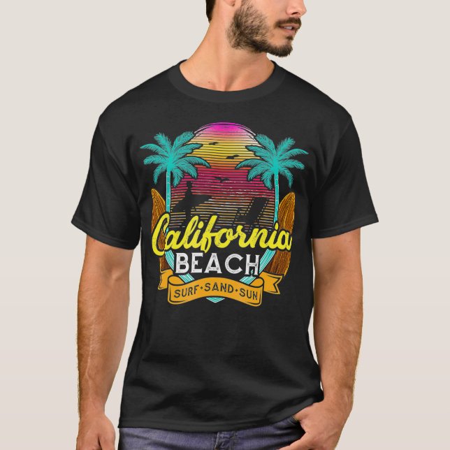 Camiseta Beach Quote California Beach Surf Sand Sun (Anverso)