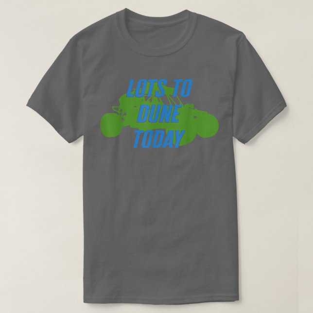 Camiseta Beach Racing Lots Of Sand Dune Driver Buggy Racing (Diseño del anverso)