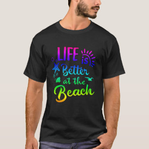 Camiseta Beach Tee Life Is Better at the Beach Women Tropic