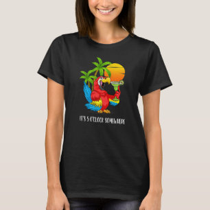 Camiseta Beach Vacation Drinking Parrot Es 5 O'Clock Alguna