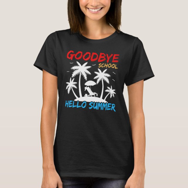 Camiseta Beach Vacation Palm Tree Goodbye School Hello Summ (Anverso)