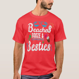 Camiseta Beaches Booze & Besties Trip Girls Weekend Best Fr