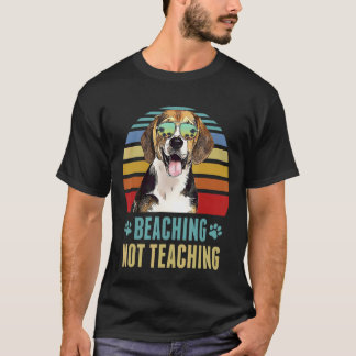 Camiseta Beaching Not Teacher Beagle Dog Summer