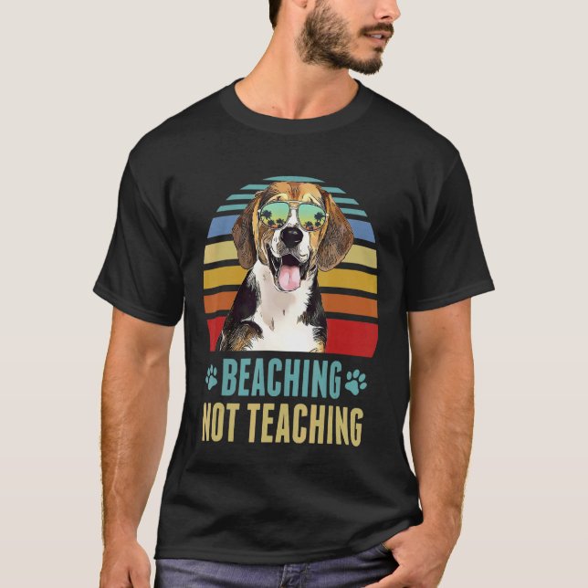 Camiseta Beaching Not Teacher Beagle Dog Summer (Anverso)