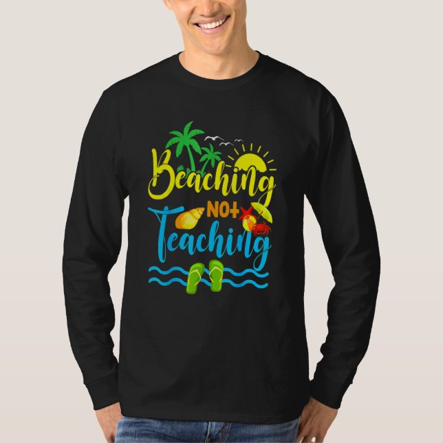Camiseta Beaching Not Teacher Spring Break (Anverso)
