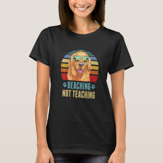Camiseta Beaching Not Teaching Golden Retriever Dog Summer