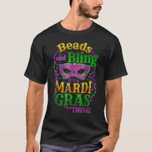 Camiseta Beads and Bling It's A Mardi Gras Thing Carnival B