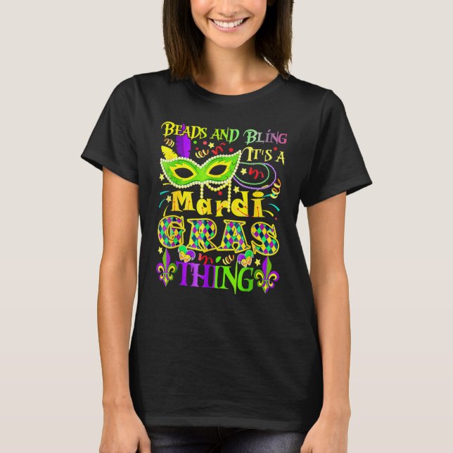 Camiseta Beads and Bling It's A Mardi Gras Thing Carnival C (Anverso)