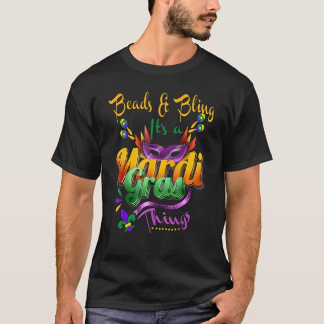 Camiseta Beads and Bling It's A Mardi Gras Thing Carnival C (Anverso)